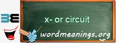 WordMeaning blackboard for x-or circuit